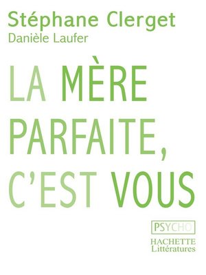 cover image of La mère parfaite, c'est vous